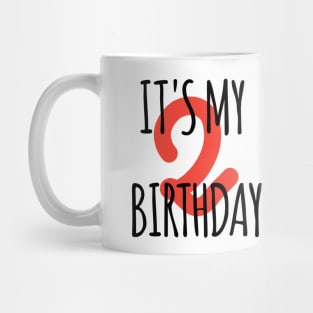 It's My 2th Birthday Mug